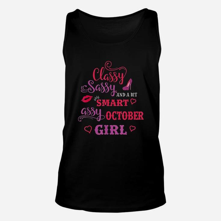 Classy Sassy And A Bit Smart Assy October Girl Unisex Tank Top