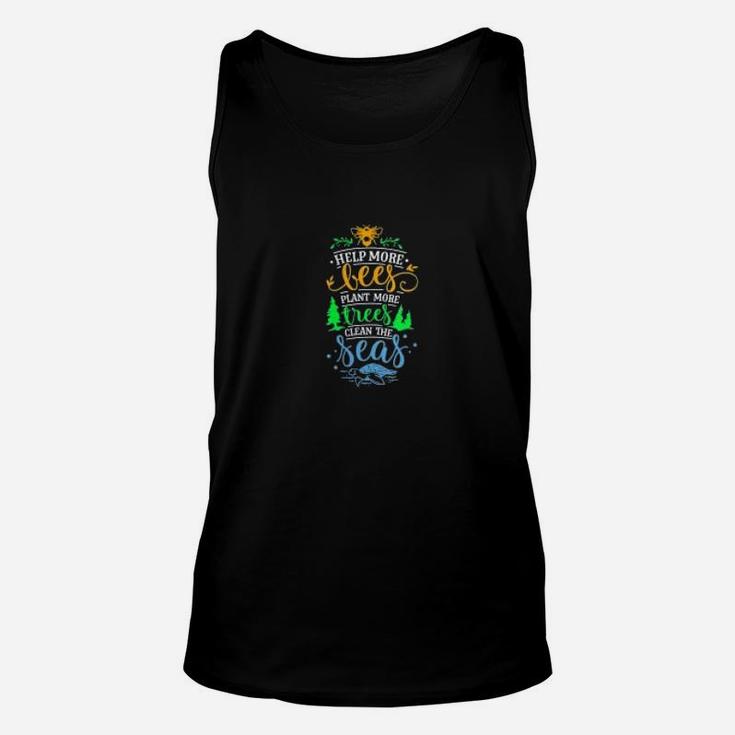 Climate Change Help Bees Plant Trees Clean The Seas Unisex Tank Top