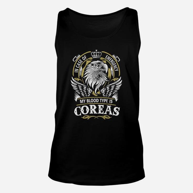 Coreas In Case Of Emergency My Blood Type Is Coreas -coreas T Shirt Coreas Hoodie Coreas Family Coreas Tee Coreas Name Coreas Lifestyle Coreas Shirt Coreas Names Unisex Tank Top