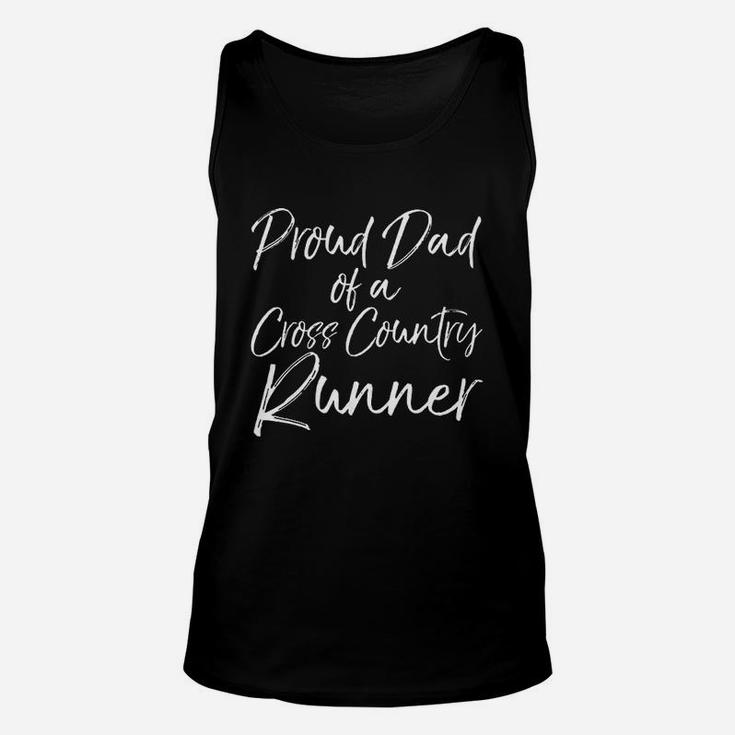 Cross Country Dad Gift Proud Dad Of A Cross Country Runner Unisex Tank Top