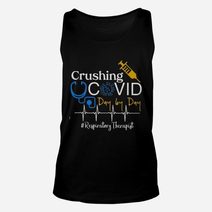 Crushing Dangerous Disease Day By Day Respiratory Therapist Unisex Tank Top