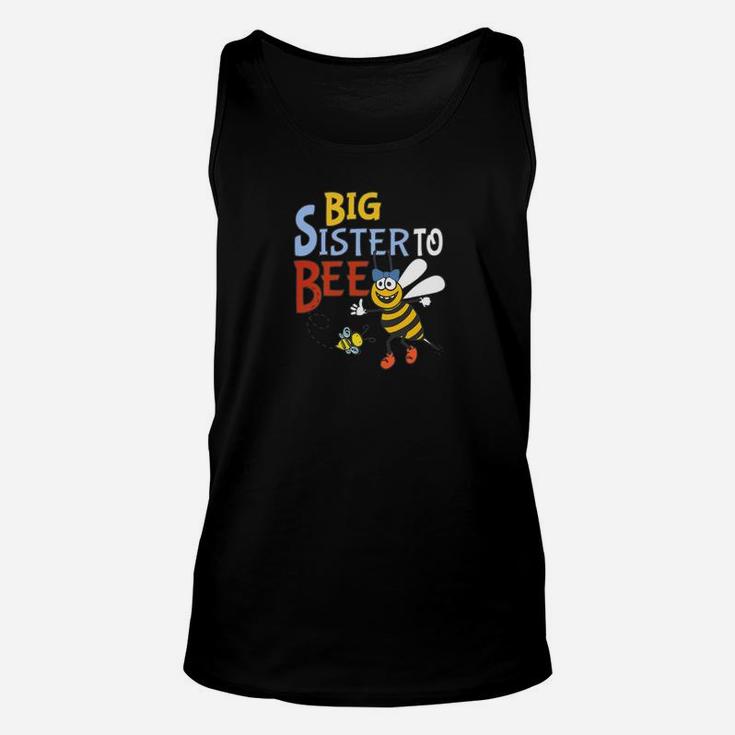 Cute Big Sister For Girls Big Sister To Bee Bumble Bee Unisex Tank Top