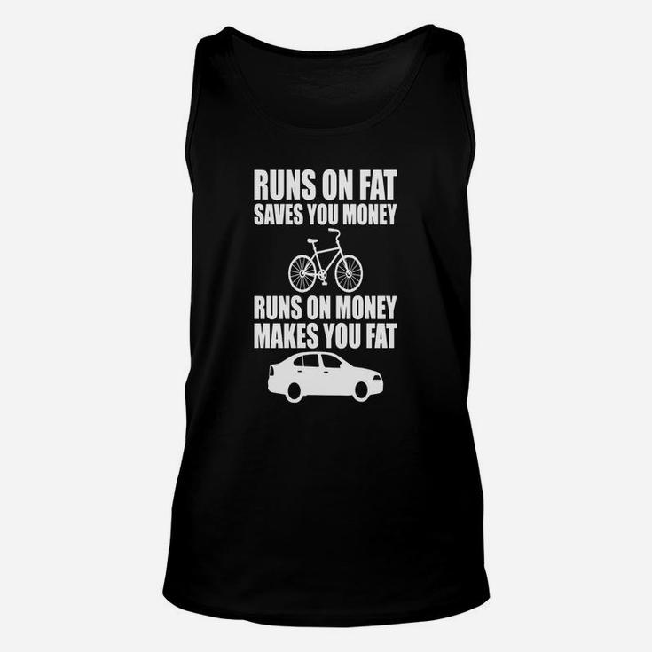 Cycling Runs On Fat Saves You Money Unisex Tank Top