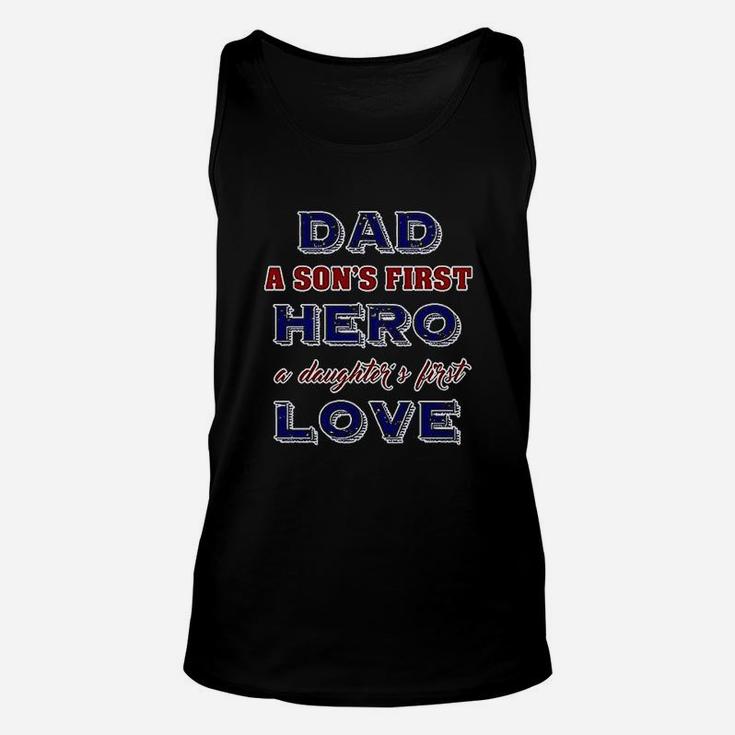 Dad A Sons First Hero A Daughters First Love Father Gift Dt Unisex Tank Top