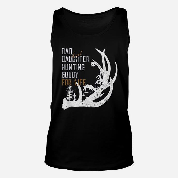 Dad And Daughter Hunting Buddy For Life Gift For Hunters Unisex Tank Top