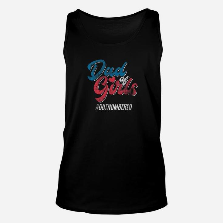 Dad Of Girls Outnumbered Daddy Father Distressed Shirt Unisex Tank Top