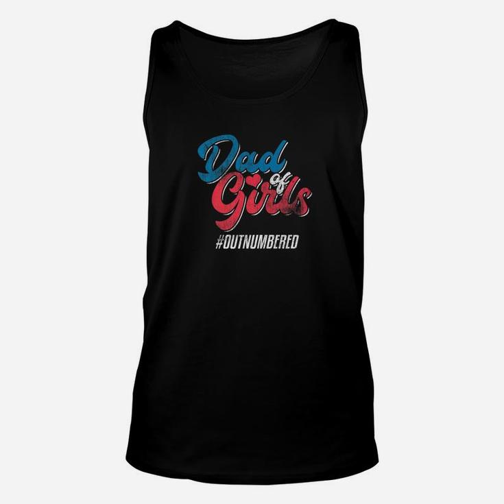 Dad Of Girls Outnumbered Daddy Father Family Shirt Unisex Tank Top