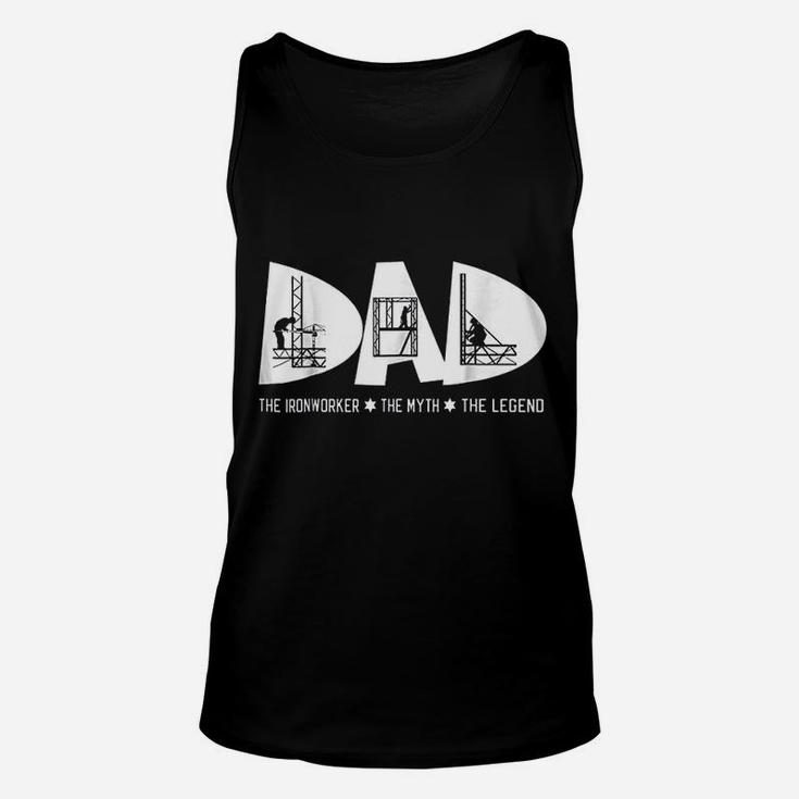 Dad The Ironworker Myth Legend Fathers Day Gift Unisex Tank Top