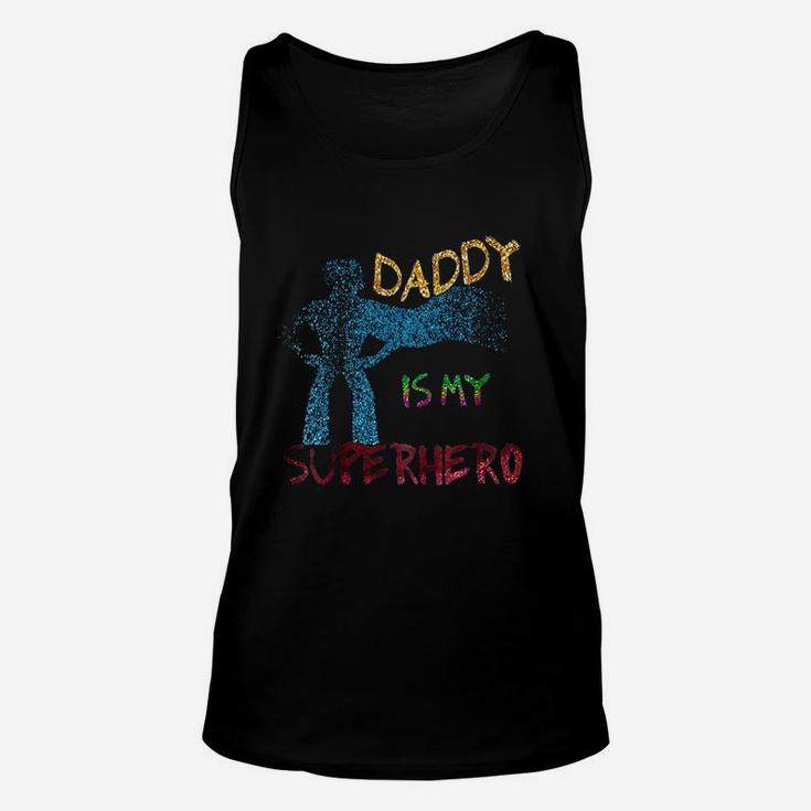 Daddy Is My Superhero, dad birthday gifts Unisex Tank Top