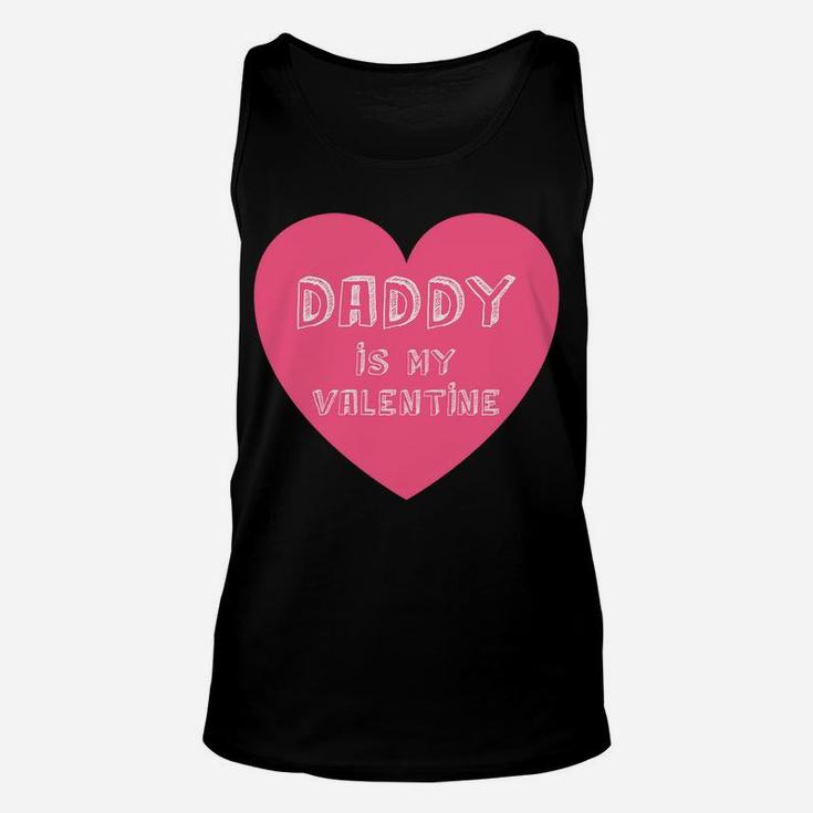 Daddy Is My Valentine Valentines Day Gifts For Kids Unisex Tank Top