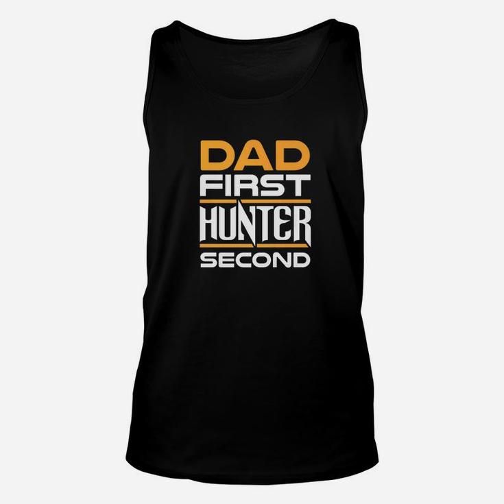 Daddy Life Shirts Dad First Hunter Second S Hunting Gifts Unisex Tank Top