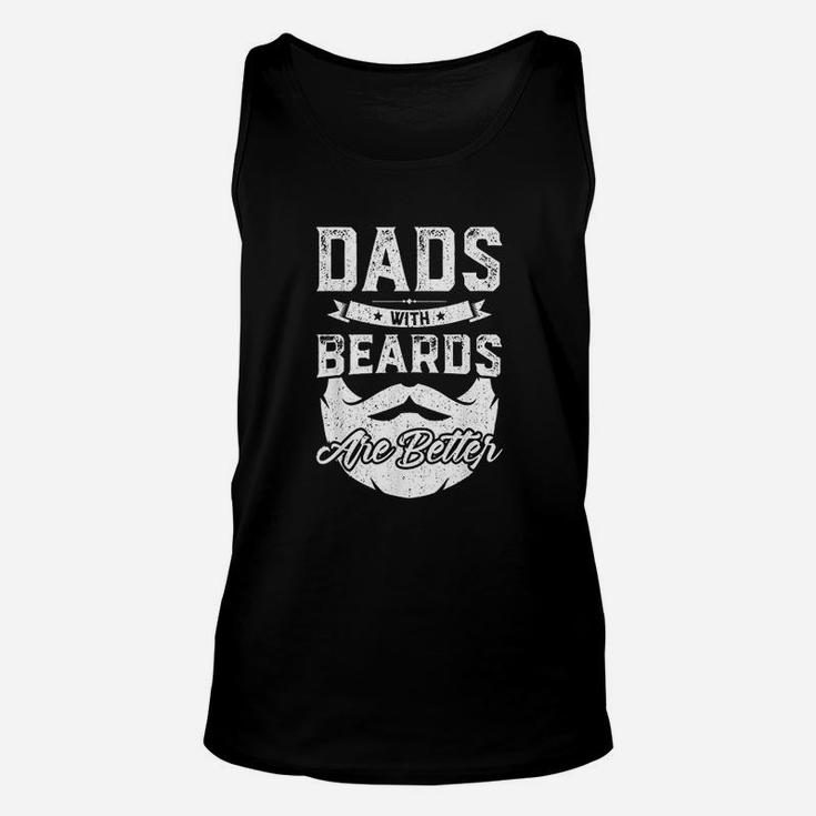 Dads With Beards Are Better Gift Funny Fathers Day Unisex Tank Top