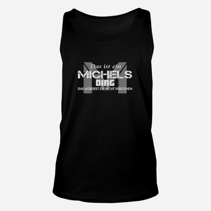 Das Ist Ein Michels Ding TankTop