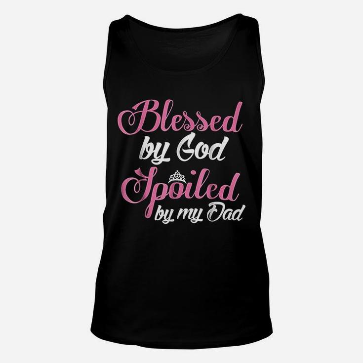 Daughter Blessed By God Spoiled By My Dad Unisex Tank Top