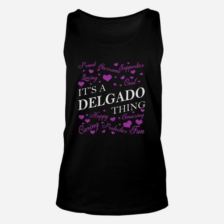 Delgado Shirts - It's A Delgado Thing Name Shirts Unisex Tank Top