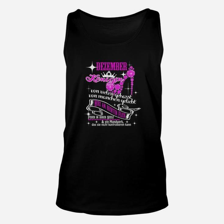 Dezember Königin Unisex TankTop mit Spruch, Freches Damen Tee