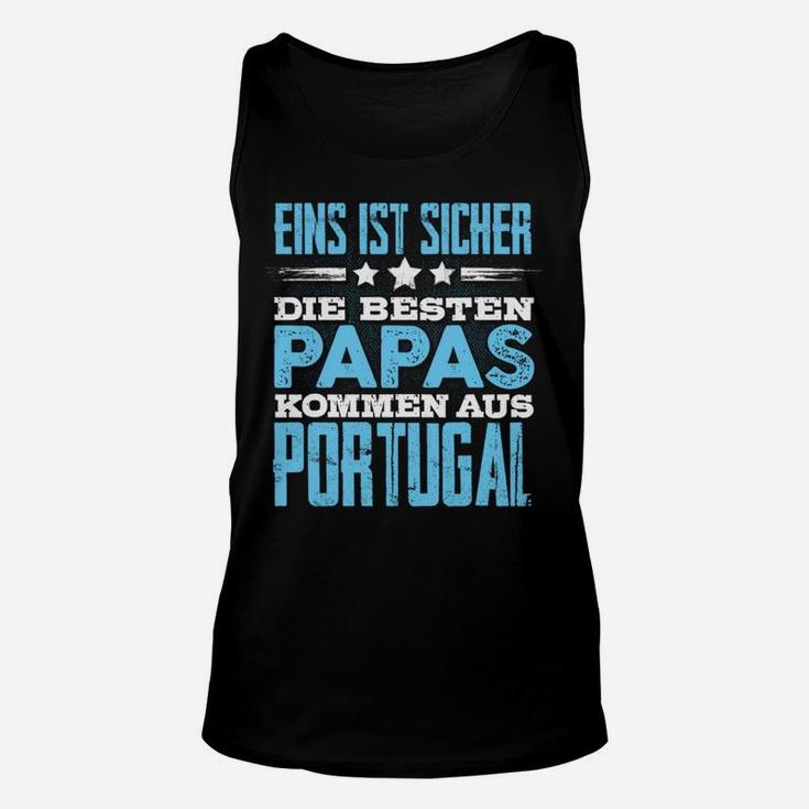 Die Besten Papas Kommen aus Portugal Herren Unisex TankTop, Lustige Aufdruck