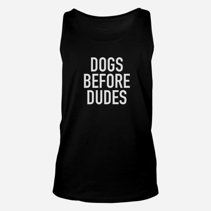 Dogs Before Dudes Funny Pet Lover Quote Unisex Tank Top