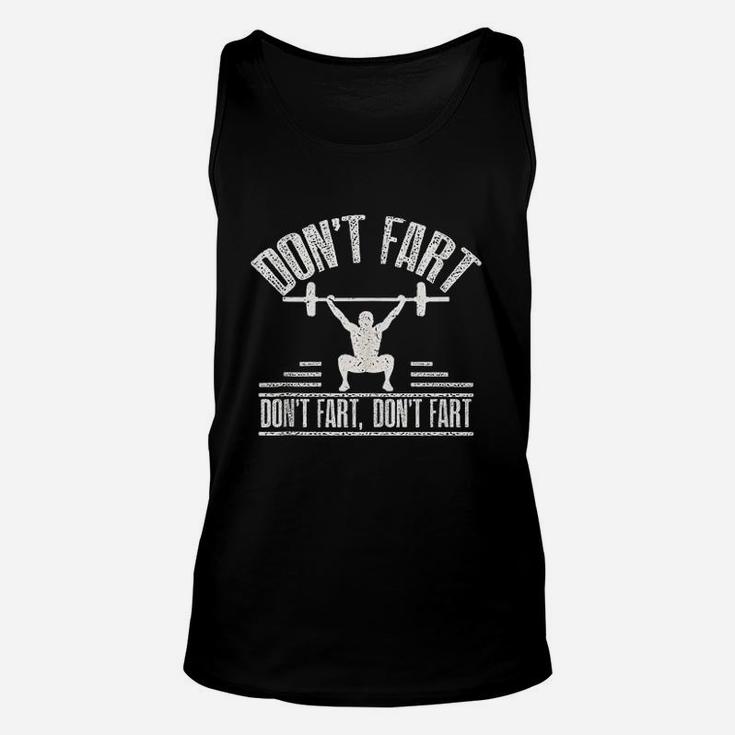 Dont Fart Funny Fitness Gym Workout Weights Squat Exercise Unisex Tank Top