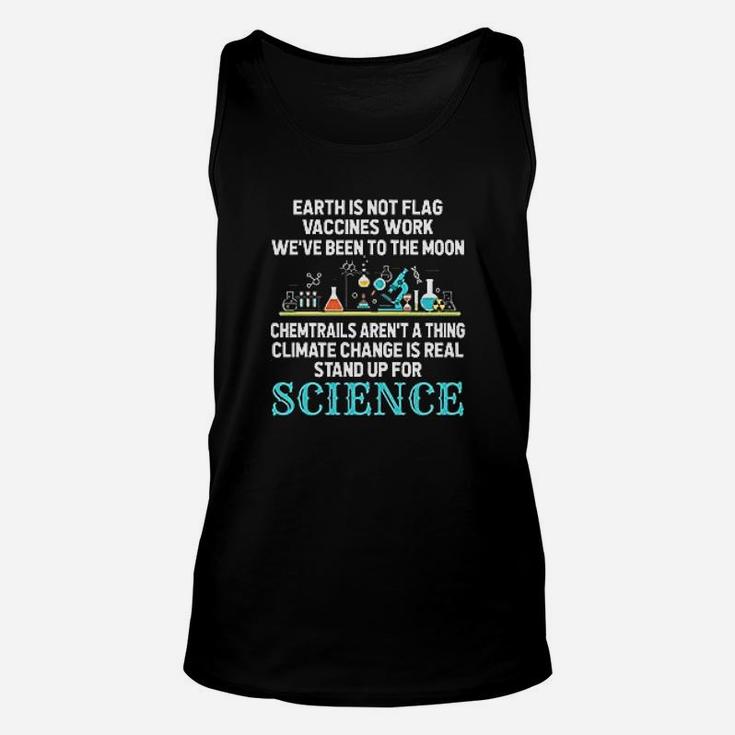 Earth Is Not Flat Gift Stand Up For Science Unisex Tank Top