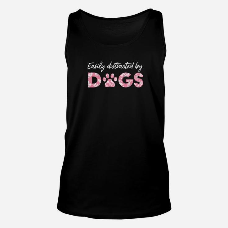 Easily Distracted By Dogs Paw Love Cute Funny Unisex Tank Top