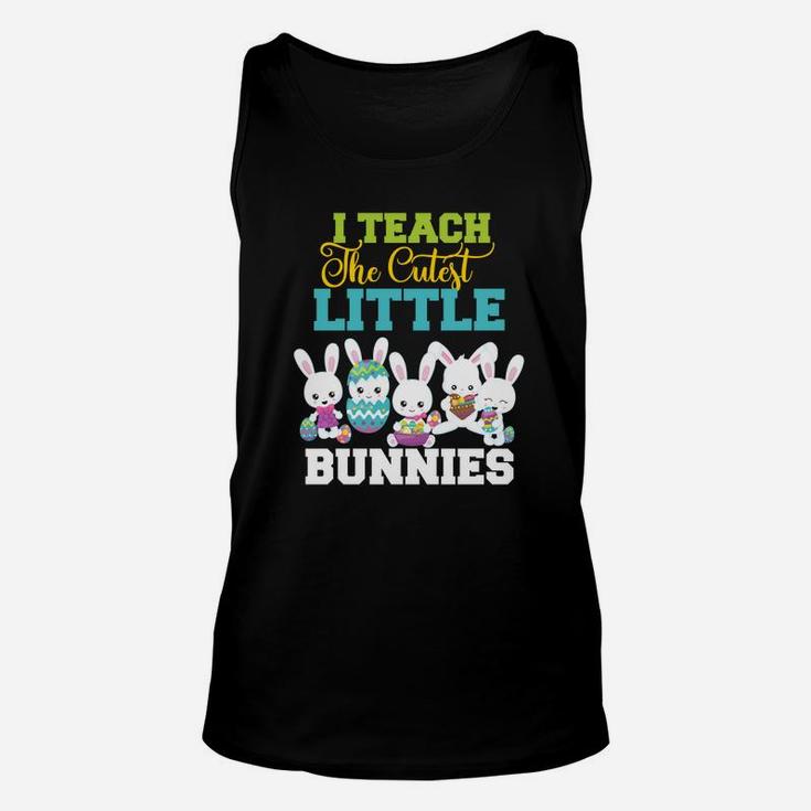 Easter Teachers I Teach The Cutest Little Bunnies Unisex Tank Top