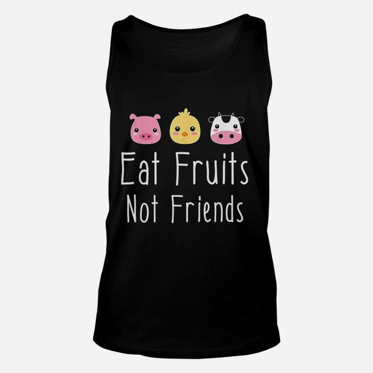 Eat Fruits Not Friends Vegan And Vegetarian Unisex Tank Top