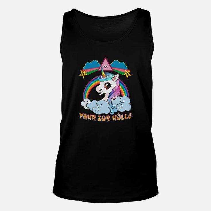 Einhorn Fahr Zur Hölle TankTop