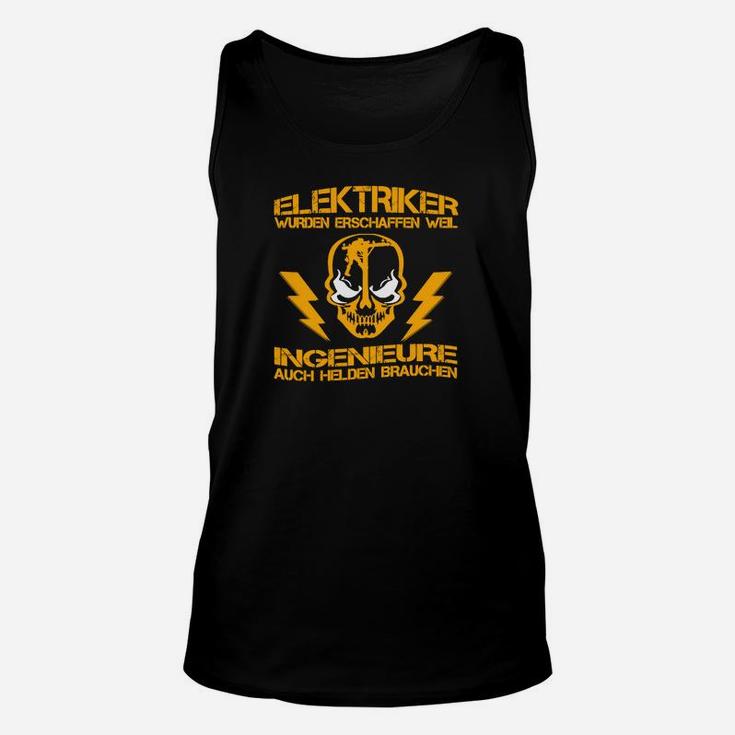 Elektriker-Ingenieure Unisex TankTop Auch Helden Brauchen Helden Motiv