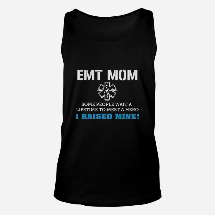 Emt Mom Some People Wait A Lifetime To Meet A Hero Unisex Tank Top