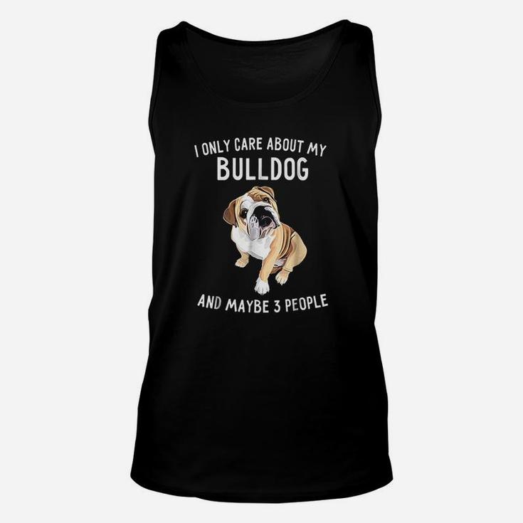English Bulldog Lover Gifts I Only Care About Bulldog Unisex Tank Top