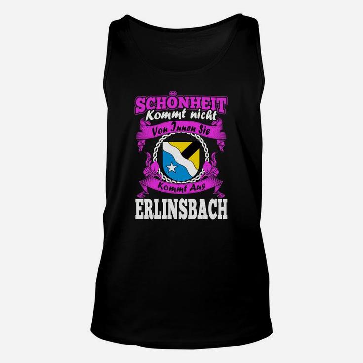 Erinlsbach Stolz Unisex TankTop, Spruch Schönheit Kommt aus Erinlsbach