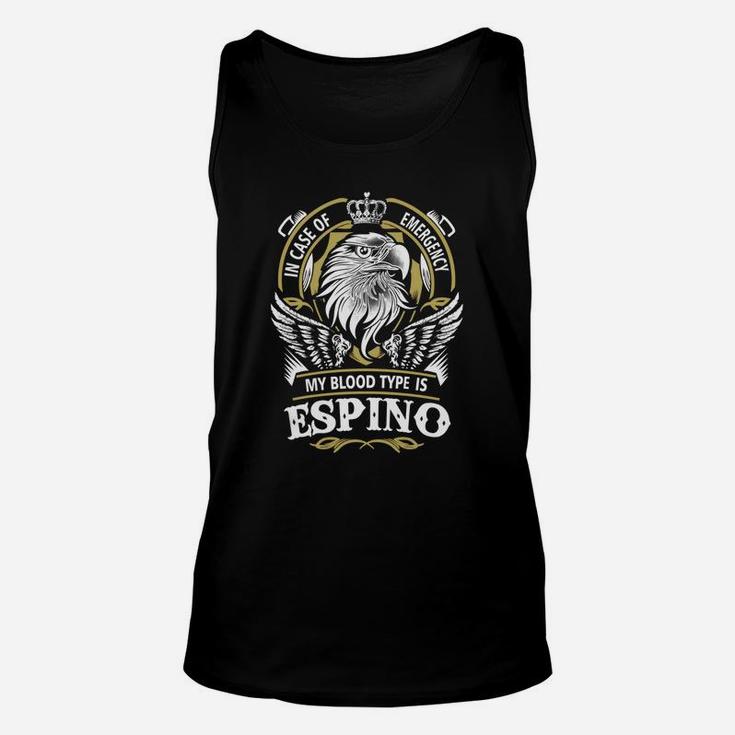 Espino In Case Of Emergency My Blood Type Is Espino Gifts T Shirt Unisex Tank Top