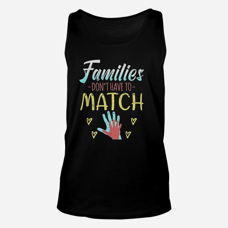 Families Dont Have To Match Great Adoption Gift For Family Unisex Tank Top