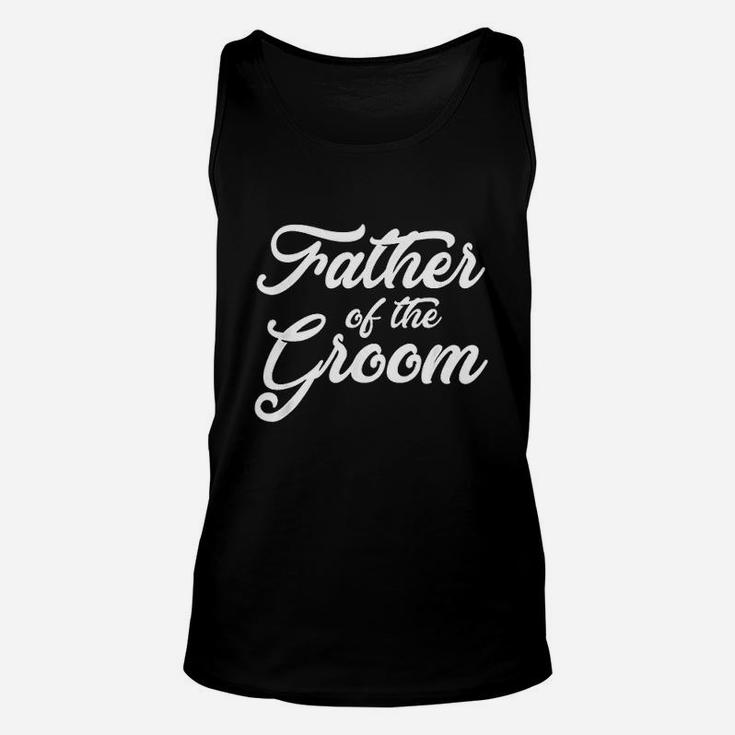 Father Of The Groom Wedding Party Grooms Family Unisex Tank Top