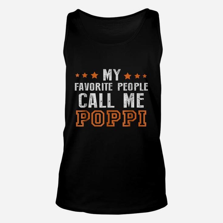 Fathers Day Gift Grandpa My Favorite People Call Me Poppi Unisex Tank Top