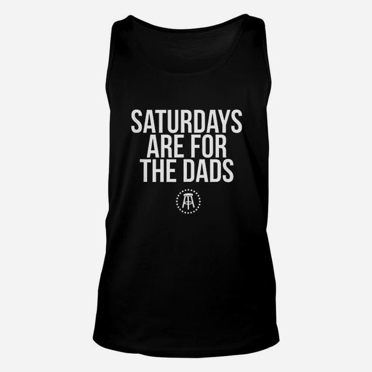 Fathers Day New Dad Gift Saturdays Are For The Dads Unisex Tank Top