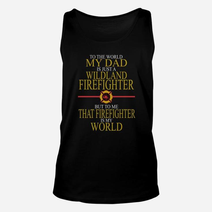 Fathers Day Wildland Firefighter Dad Unisex Tank Top
