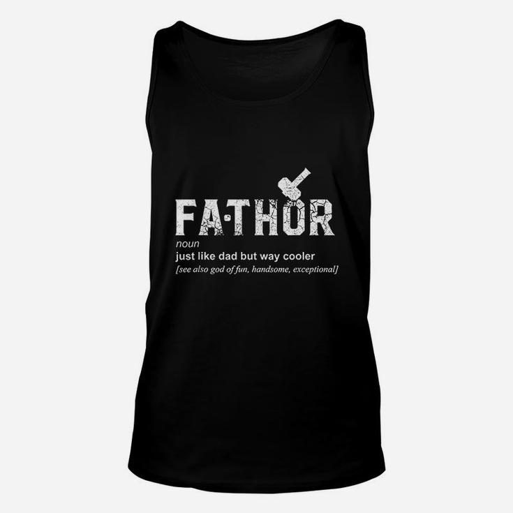 Fathor Like Dad Just Way Cooler Funny Fathers Day Unisex Tank Top