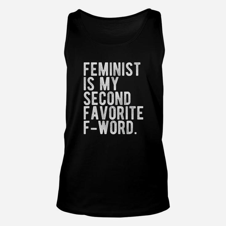 Feminist Is My Second Favorite Fword Funny Feminist Unisex Tank Top