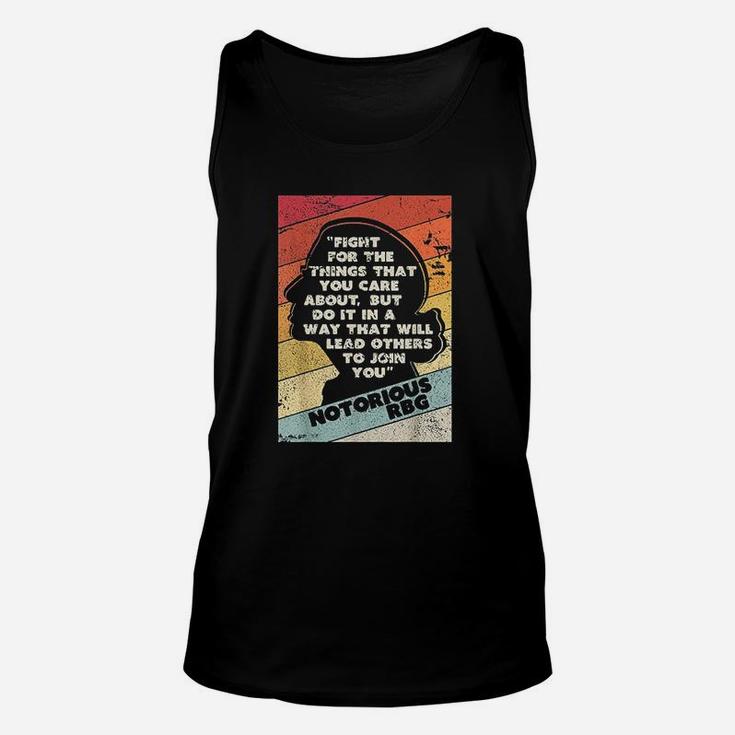Fight For The Things You Care About Notorious Rbg Unisex Tank Top