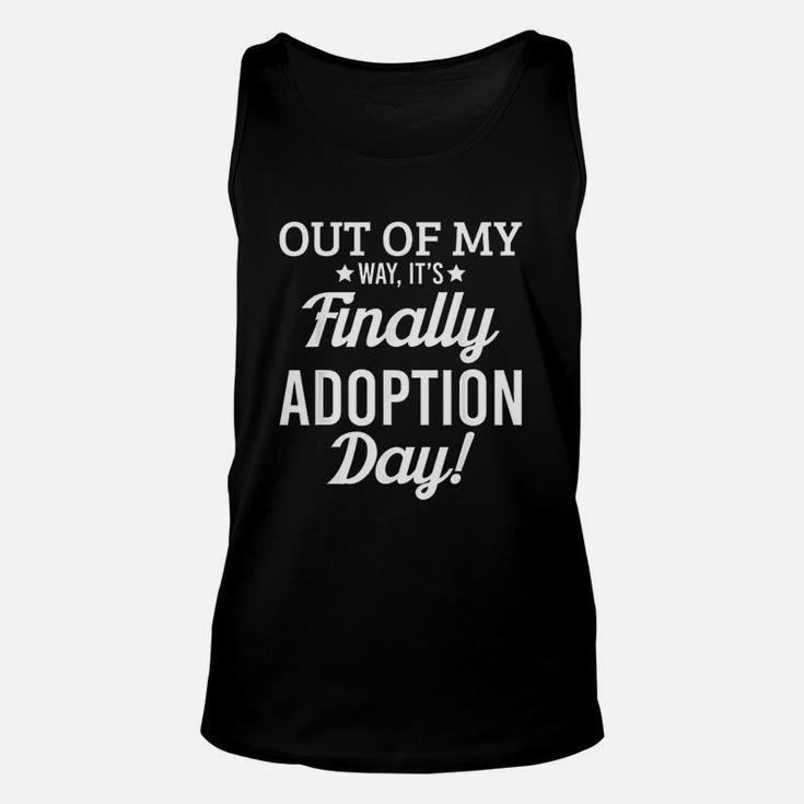 Finally Its Adoption Day Family Foster Love Unisex Tank Top
