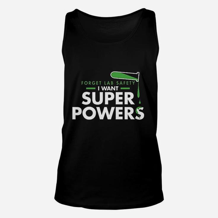 Forget Lab Safety I Want Super Powers Graphic Unisex Tank Top