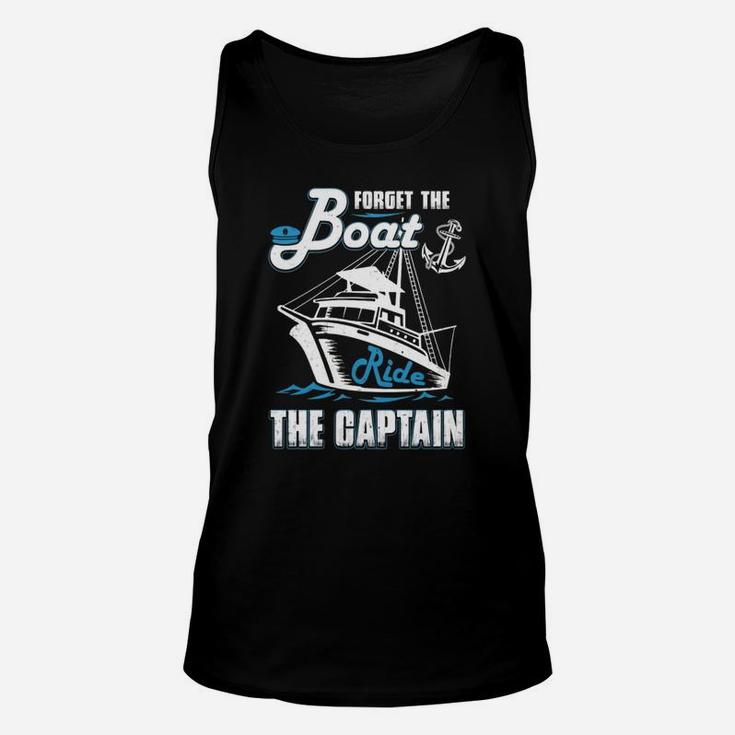Forget The Boat Ride The Captain T-shirt Unisex Tank Top