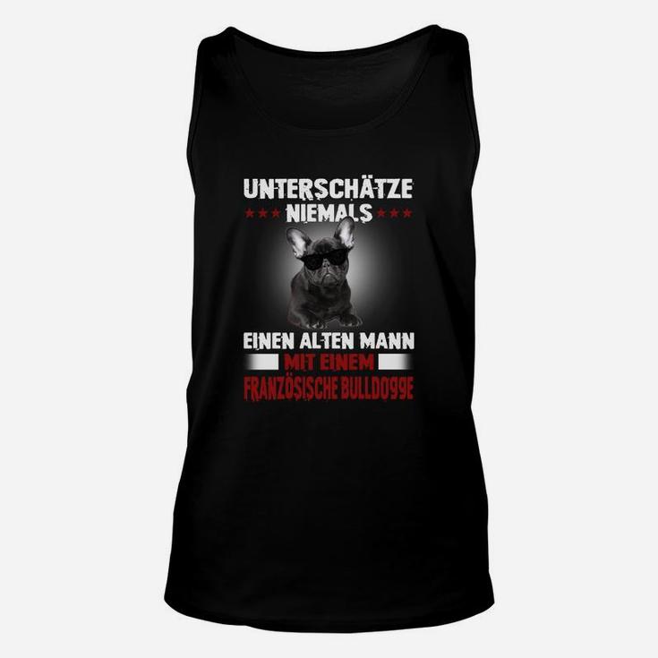 Französesche Bulldogge Unterschätze Niemals Einen Alten Mann TankTop