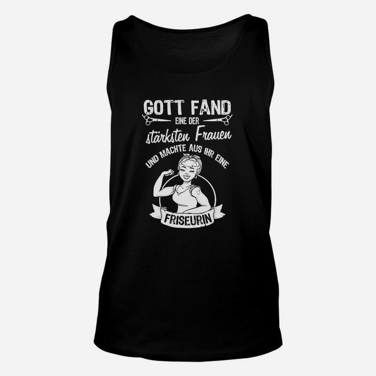 Friseurin Gott Fand Eine Der Stärksten Frauen TankTop