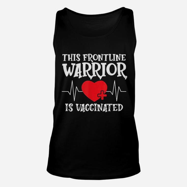 Frontline Warrior This Nurse Is Vaccinated Unisex Tank Top