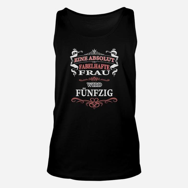 Fünfzigster Geburtstag Unisex TankTop Absolut Fabelhafte Frau, Lustiges Damen Tee