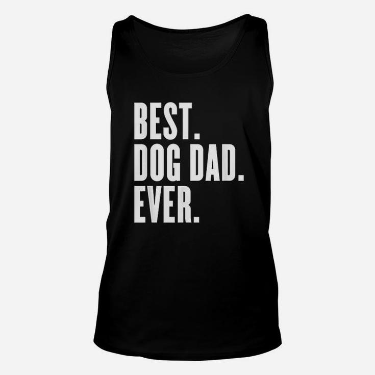 Funny Best Dog Dad Evers Unisex Tank Top