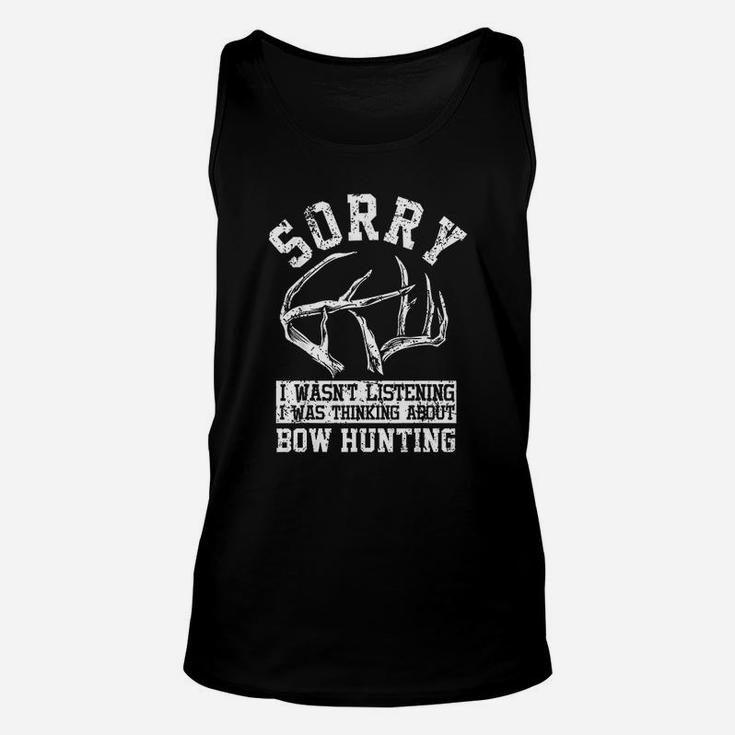 Funny Bow Hunting I Wast Listening Antler Deer Unisex Tank Top